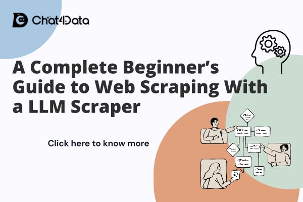 Web Scraping With a LLM Scraper: Complete Beginner’s Guide