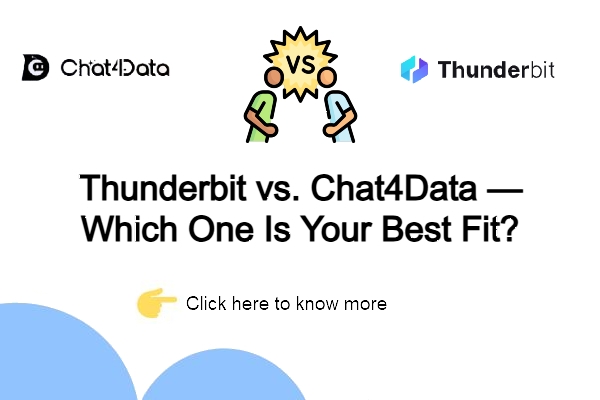 Thunderbit vs. Chat4Data — Which One Is Your Best Fit?