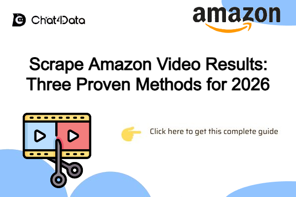 Scrape Amazon Video Results: Three Proven Methods for 2026