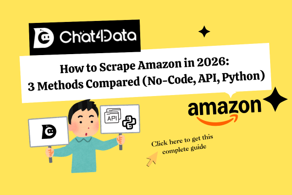 How to Scrape Amazon in 2026: 3 Methods Compared (No-Code, API, Python)