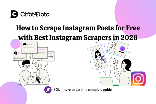 How to Scrape Instagram Posts for Free With Best Instagram Scrapers in 2026